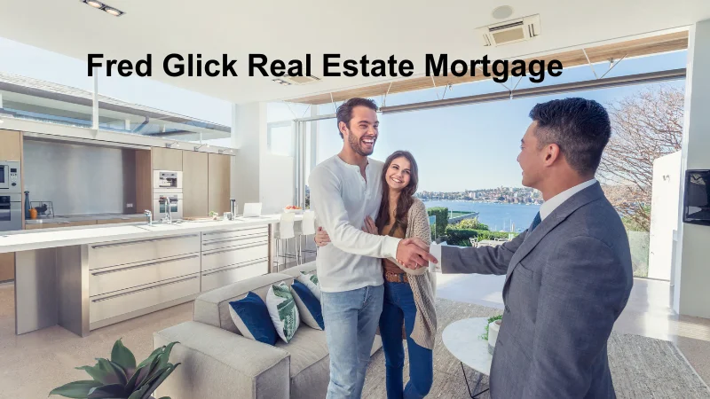 Fred Glick Real Estate Mortgage image brainstormpalace